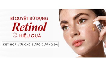 Mua retinol tiền triệu mà da vẫn xấu chỉ vì cách sử dụng retinol chưa đúng