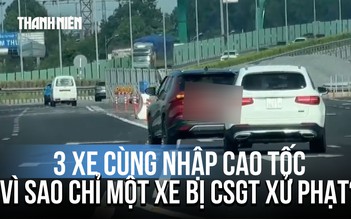 3 xe cùng nhập cao tốc, vì sao chỉ một xe bị CSGT xử phạt?