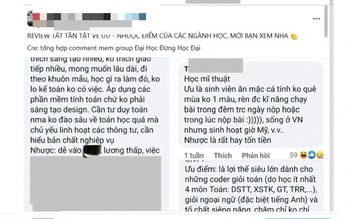 Chọn trường, ngành học có nên dựa vào các bài review?