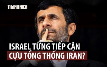 Cựu Tổng thống Iran bác tin được Mossad liên hệ hợp tác