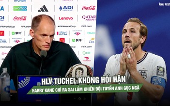 HLV Tuchel không hối hận, Harry Kane chỉ ra sai lầm khiến đội tuyển Anh gục ngã trước Argentina