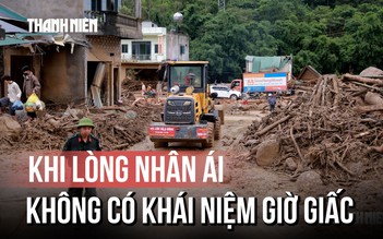 Mường Than sau lũ dữ: Khi gầu máy xúc lật lên cả những hy vọng