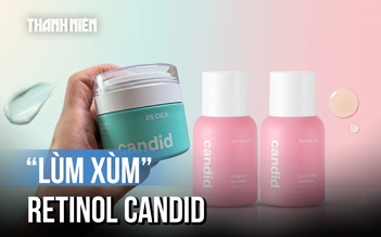 Vụ 'lùm xùm' Retinol Candid: Sở Y tế TP.HCM lên tiếng chấn chỉnh