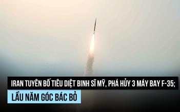 Iran tuyên bố phá hủy 3 máy bay F-35, Mỹ bác bỏ
