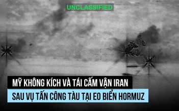 Mỹ nối lại không kích, cấm vận Iran sau khi tàu bị tấn công ở eo biển Hormuz