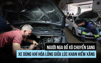 Khan hiếm xăng, nhiều người Nga vội 'độ' xe để sử dụng khí hóa lỏng