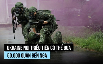 Ukraine nói Triều Tiên có thể đưa 50.000 quân, tên lửa đạn đạo đến Nga