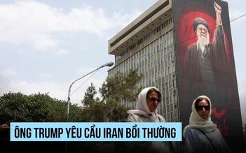 Ông Trump đòi Iran bồi thường