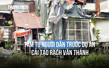 Dự án cải tạo rạch Văn Thánh: Người dân chờ mức bồi thường để tính chuyện nơi ở mới