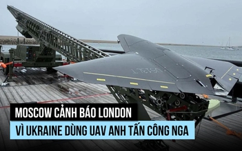 Ukraine dùng UAV Anh tấn công Nga, Moscow cảnh báo hậu quả