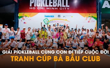 Ý nghĩa nhân văn giải pickleball Cùng con đi tiếp cuộc đời lần thứ 5- tranh cúp Bà Bầu Club