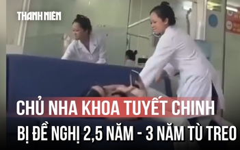 Dùng gậy tập gym dọa khách, chủ nha khoa Tuyết Chinh bị đề nghị đến 3 năm tù treo