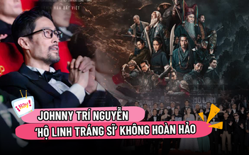 Johnny Trí Nguyễn: 'Không bao giờ có phim hoàn hảo'
