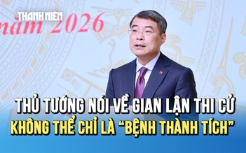 Thủ tướng nói thẳng về gian lận thi cử: Không thể chỉ là 'bệnh thành tích'