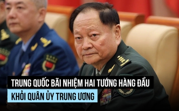 Hai tướng hàng đầu của Quân ủy Trung ương Trung Quốc bị bãi nhiệm