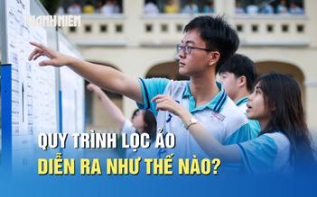 Quy trình lọc ảo quyết định kết quả trúng tuyển đại học như thế nào?