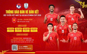 Chiều 8.8, VFF mở bán vé bán kết lượt về của đội tuyển Việt Nam: Cao nhất 1 triệu đồng