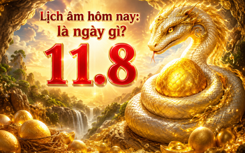 Hôm nay 11.8 là ngày gì mà nhiều người quan tâm?  Lịch âm cần lưu ý