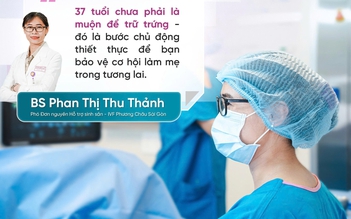 37 tuổi chưa lập gia đình có nên trữ trứng?