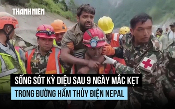 Người sống sót kể bí quyết sinh tồn sau 9 ngày kẹt trong đường hầm Nepal