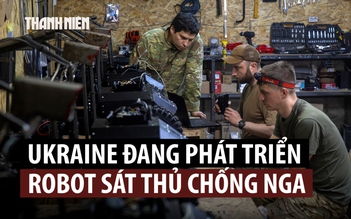'Đội quân robot' đóng vai trò gì trong cuộc cách mạng tác chiến của Ukraine?