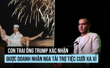 Con trai ông Trump nhận 'món quà cưới hào phóng' từ doanh nhân Nga