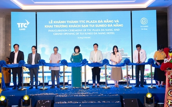 TTC Land đưa TTC Plaza Đà Nẵng, khách sạn TUI SUNEO vào hoạt động
