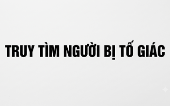 Công an TP.HCM tìm người bị tố giác vụ hứa 'lo' hủy quyết định giám đốc thẩm