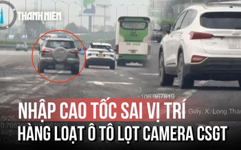 Nhập cao tốc sai vị trí, hàng loạt ô tô lọt camera CSGT