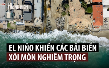 California lo bờ biển xói mòn mạnh hơn vì El Niño