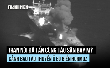 IRGC bắn tên lửa vào tàu sân bay, Mỹ phá hủy tàu dầu Iran