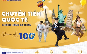 LienVietPostBank giảm phí lên đến 100% dịch vụ chuyển tiền quốc tế