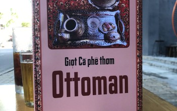 Trải nghiệm cùng 'Giọt cà phê thơm Ottoman'
