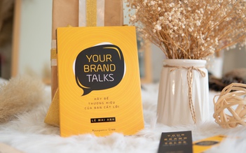 Tìm giá trị bản thân với 'Your brand talks' - Hãy để thương hiệu của bạn cất lời