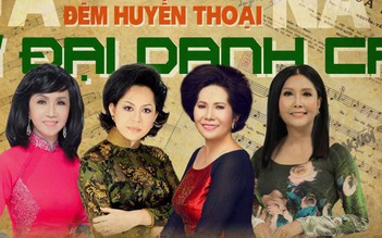 'Tứ đại Danh ca' Họa Mi, Phương Dung, Trang Mỹ Dung, Giao Linh cùng hát bolero