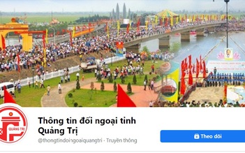 Quảng Trị chính thức có kênh thông tin trên Facebook và YouTube