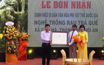 Làng rau Trà Quế đón nhận danh hiệu Di sản văn hóa phi vật thể quốc gia