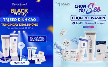 Săn sale Black Friday ‘cực hời’ với loạt deal trị sẹo đỉnh cao