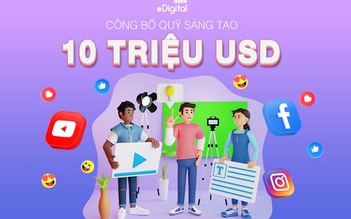 Yeah1 eDigital công bố quỹ 10 triệu USD dành cho các nhà sáng tạo nội dung số