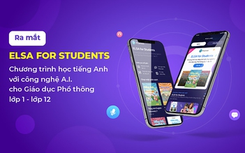 ELSA Speak ‘trình làng’ giải pháp học tiếng Anh tối ưu chi phí cho học sinh Việt