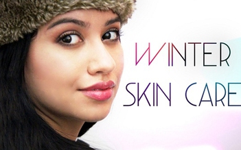 5 bí kíp giúp bạn chăm dưỡng làn da nhờn mụn vào mùa đông