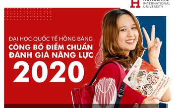 Điểm trúng tuyển ĐGNL tại Trường đại học quốc tế Hồng Bàng: Từ 600 - 725 điểm