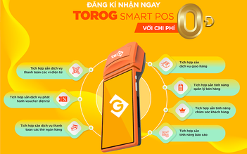 ToroG SmartPOS - nền tảng liên kết đa dịch vụ cho các chủ cửa hàng/ doanh nghiệp