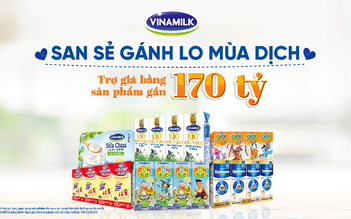 Vinamilk triển khai hỗ trợ quà tặng để trợ giá mùa dịch gần 170 tỉ đồng