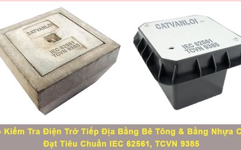 Hố kiểm tra tiếp địa bê tông Cát Vạn Lợi đạt tiêu chuẩn quốc tế IEC 62561