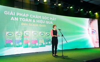 ‘Giải pháp chăm sóc mắt chuẩn Anh quốc’ nay đã có mặt tại Việt Nam