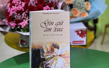 Gìn giữ âm xưa