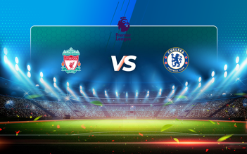 Trực tiếp bóng đá Liverpool vs Chelsea, Premier League, 03:15 05/03/2021