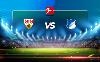 Trực tiếp bóng đá Stuttgart vs Hoffenheim, Bundesliga, 00:00 14/03/2021