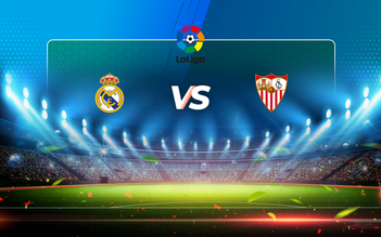 Trực tiếp bóng đá Real Madrid vs Sevilla, LaLiga, 22:00 09/05/2021